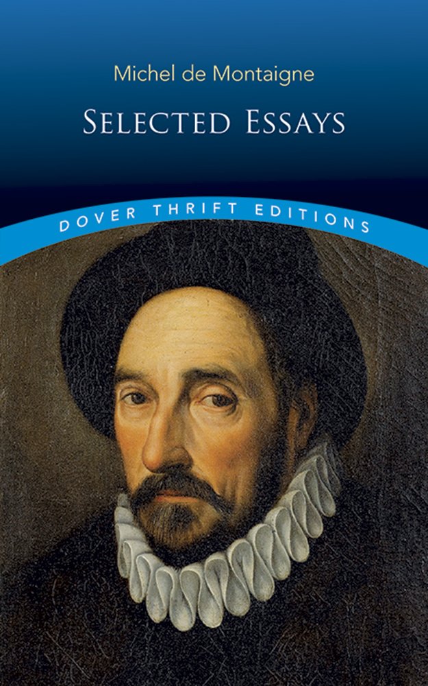 Michel de Montaigne: Selected Essays (Dover Thrift Editions),Used