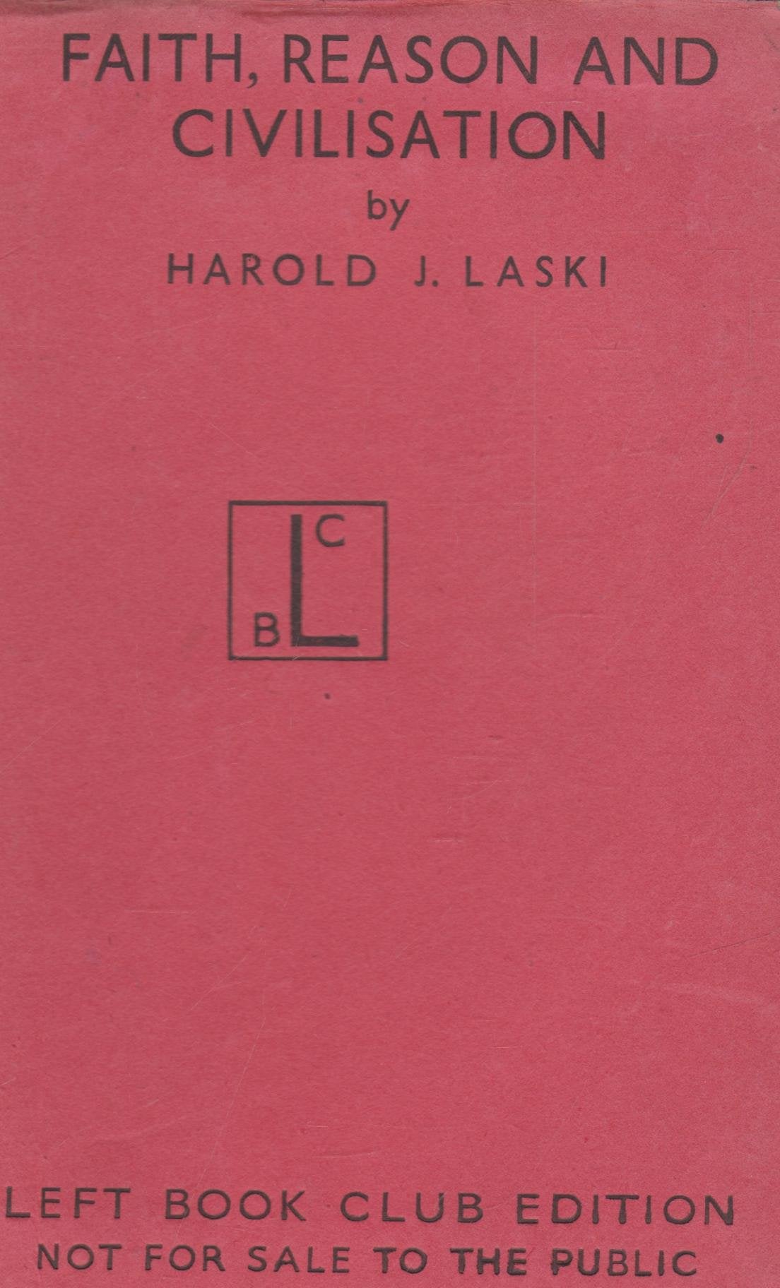 Faith Reason And Civilization: An Essay In Historical Analysis-used