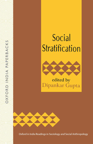 Social Stratification (Oxford in India Readings in Sociology and Social Anthropology),Used