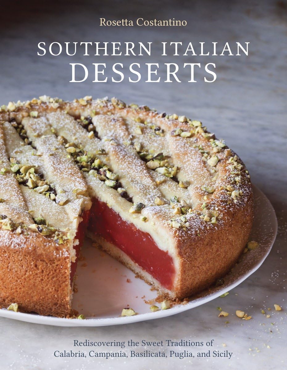 Southern Italian Desserts: Rediscovering the Sweet Traditions of Calabria, Campania, Basilicata, Puglia, and Sicily [A Baking Bo,Used