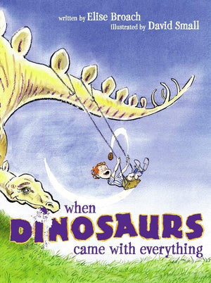 When Dinosaurs Came With Everything (Junior Library Guild Selection),New