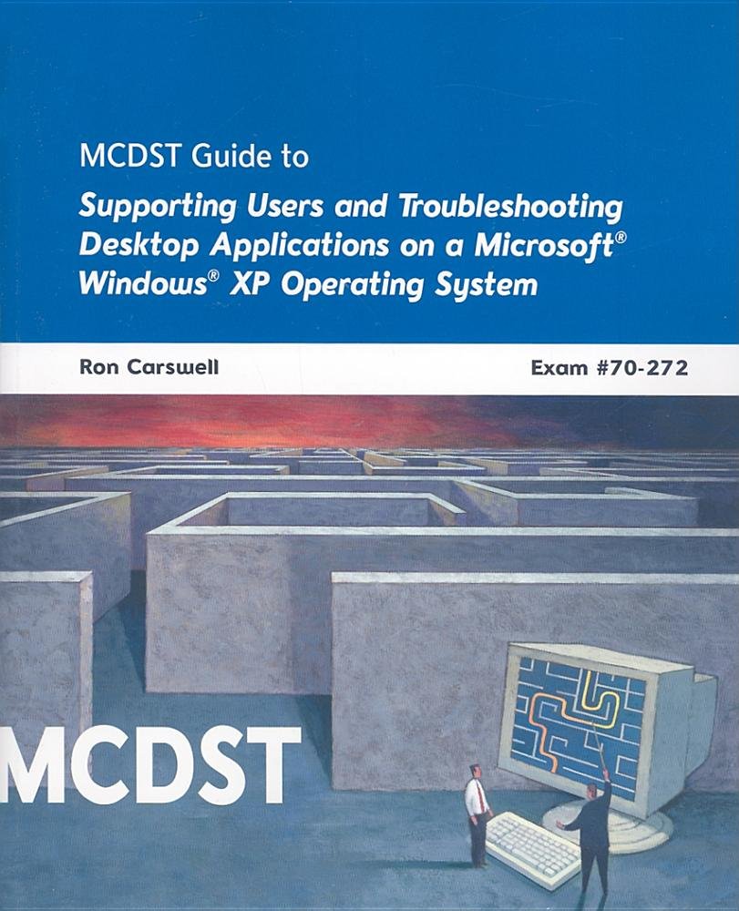 MCDST 70272: Applications on MS Windows XP Operating System,Used