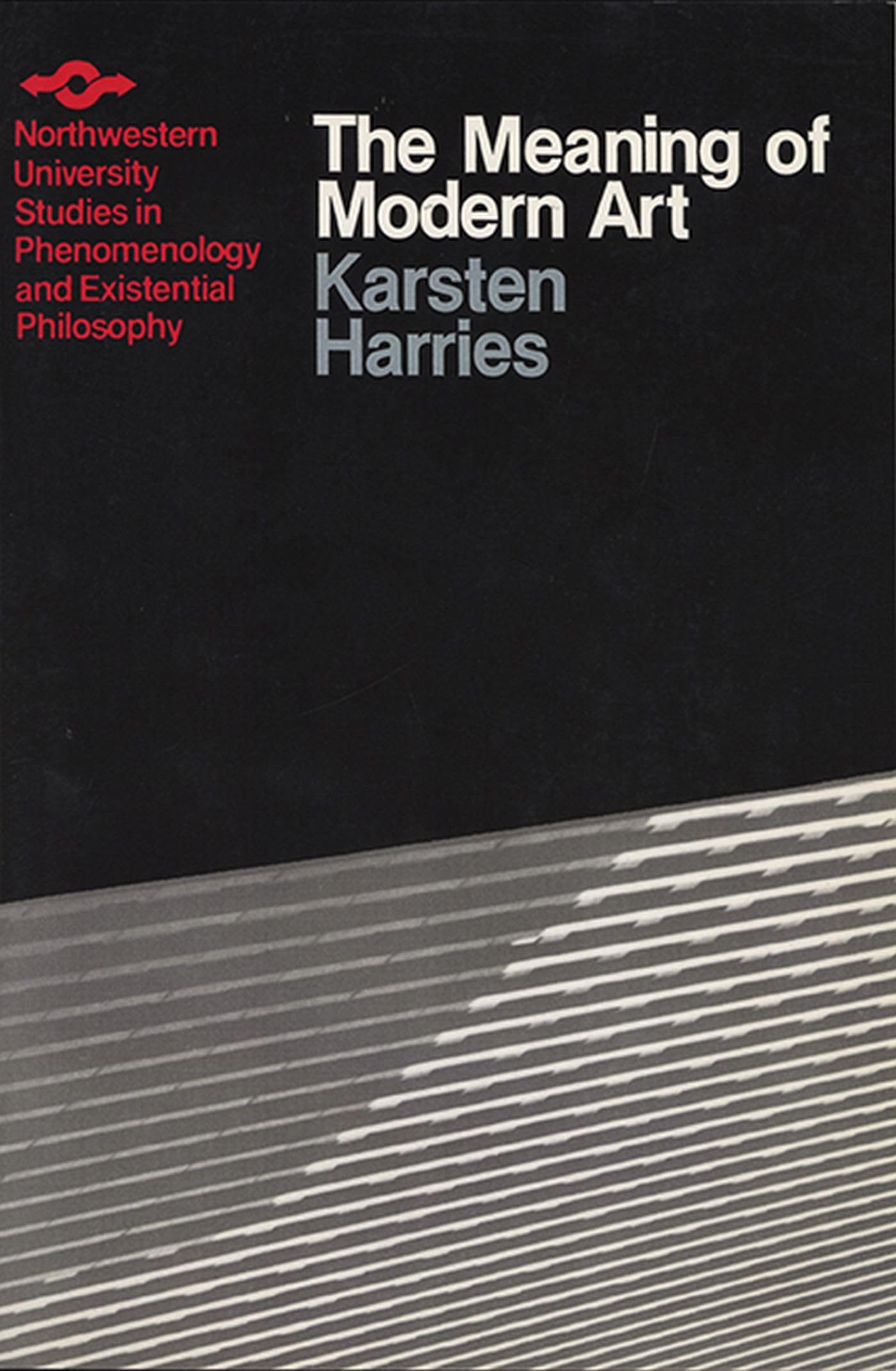 Meaning of Modern Art (Studies in Phenomenology and Existential Philosophy),New