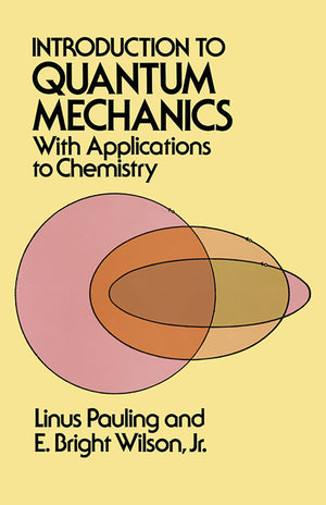 Introduction to Quantum Mechanics with Applications to Chemistry (Dover Books on Physics),Used