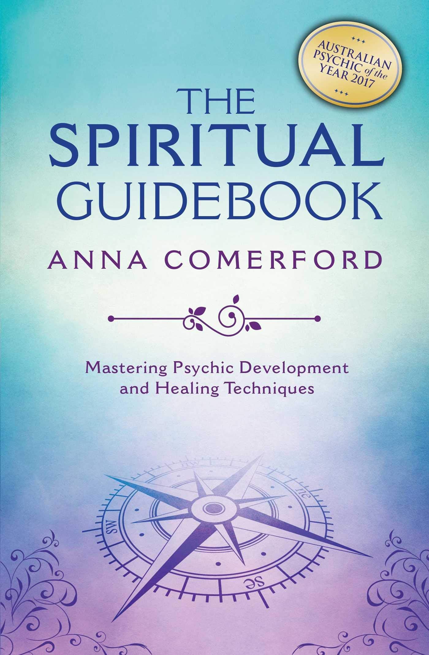 The Spiritual Guidebook: Mastering Psychic Development and Healing Techniques,Used