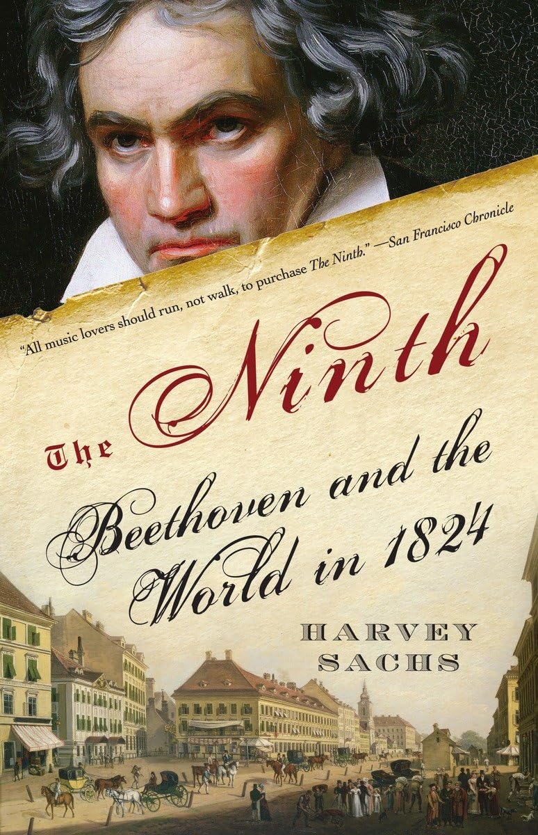 The Ninth: Beethoven And The World In 1824,Used