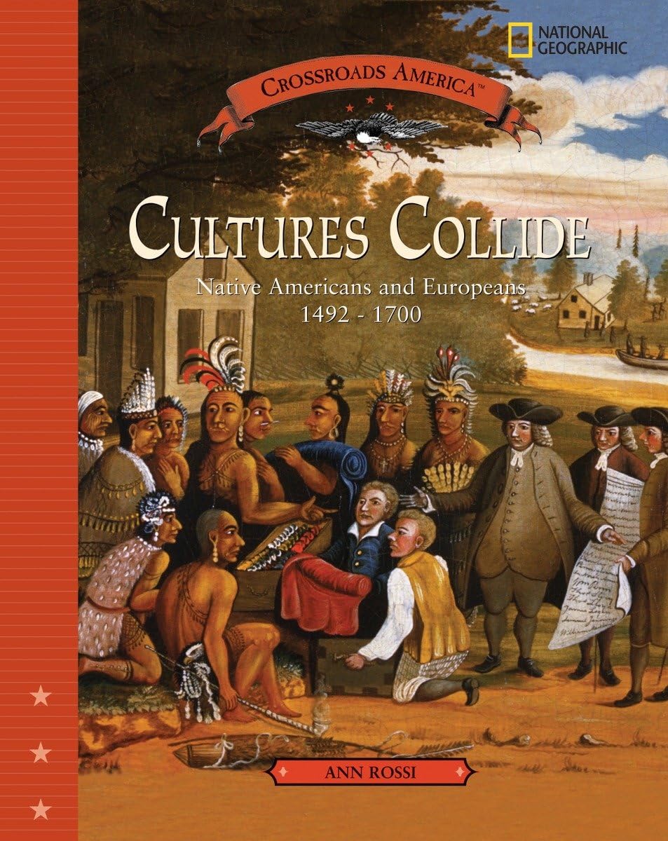 Cultures Collide: Native American and Europeans 14921700 (Crossroads America),Used
