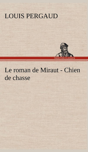 Le roman de Miraut  Chien de chasse (French Edition),Used