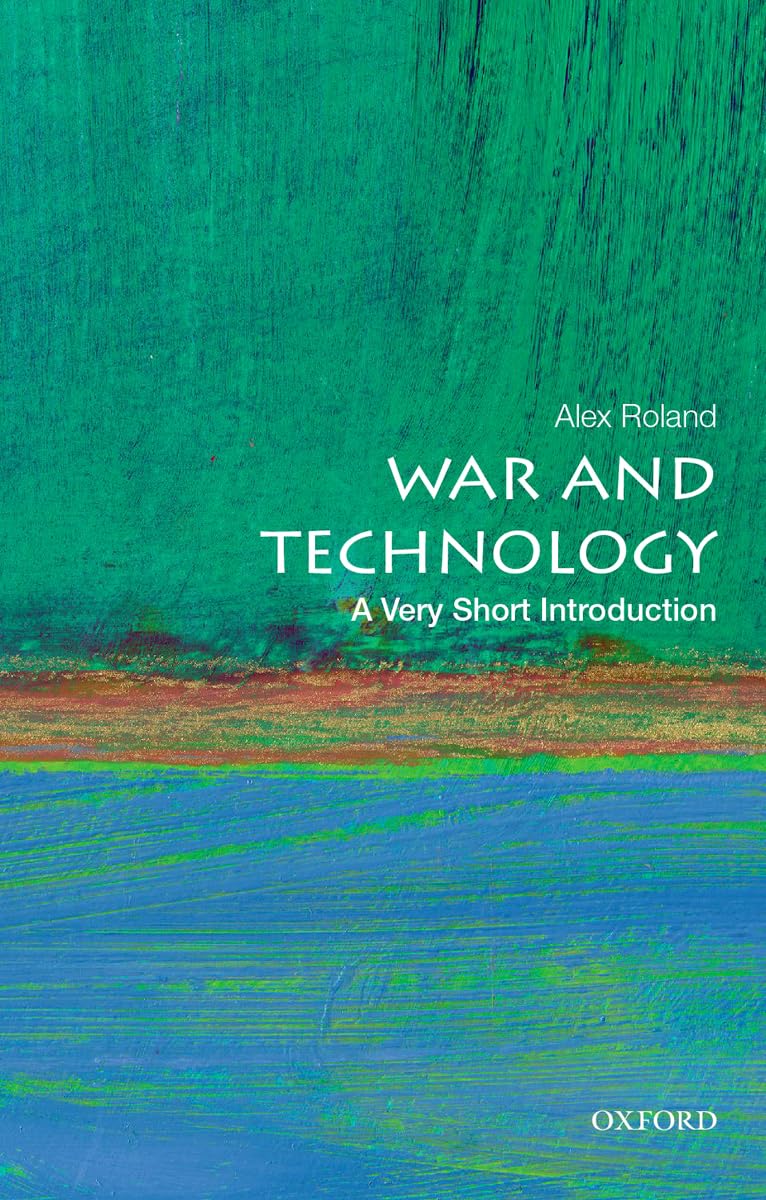 War And Technology: A Very Short Introduction (Very Short Introductions)