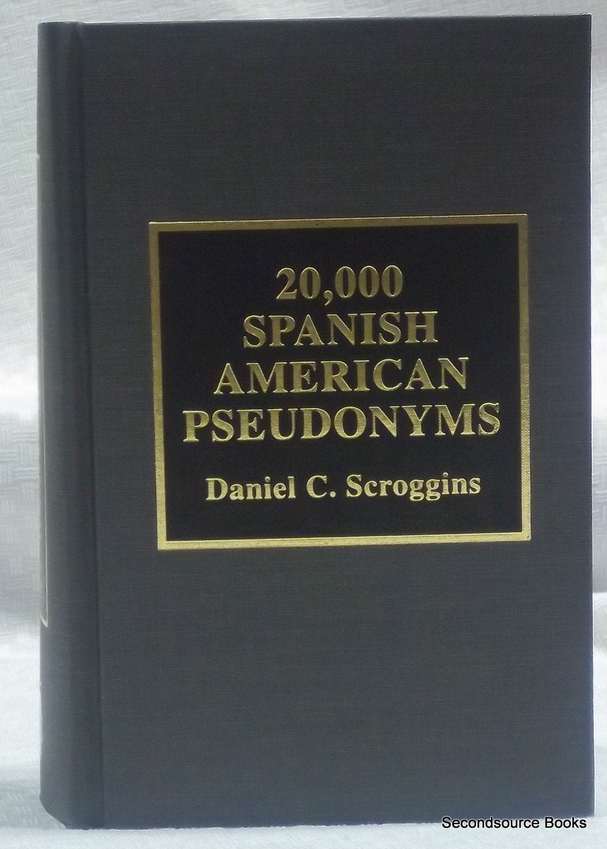 20,000 Spanish American Pseudonyms,Used