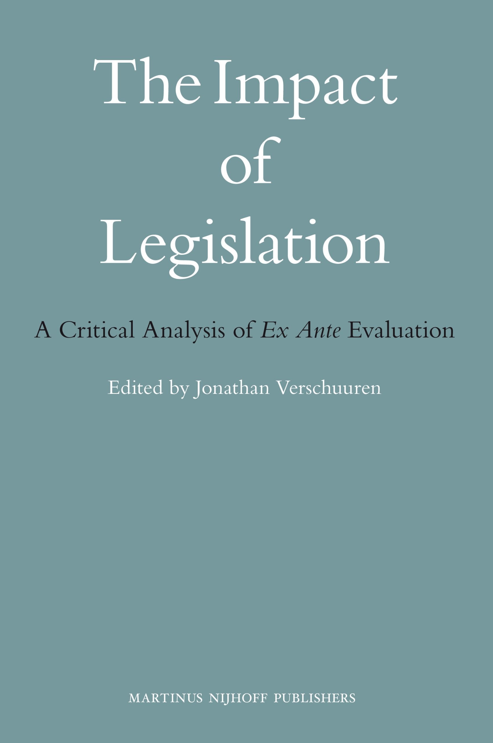 The Impact of Legislation: A Critical Analysis of Ex Ante Evaluation,Used