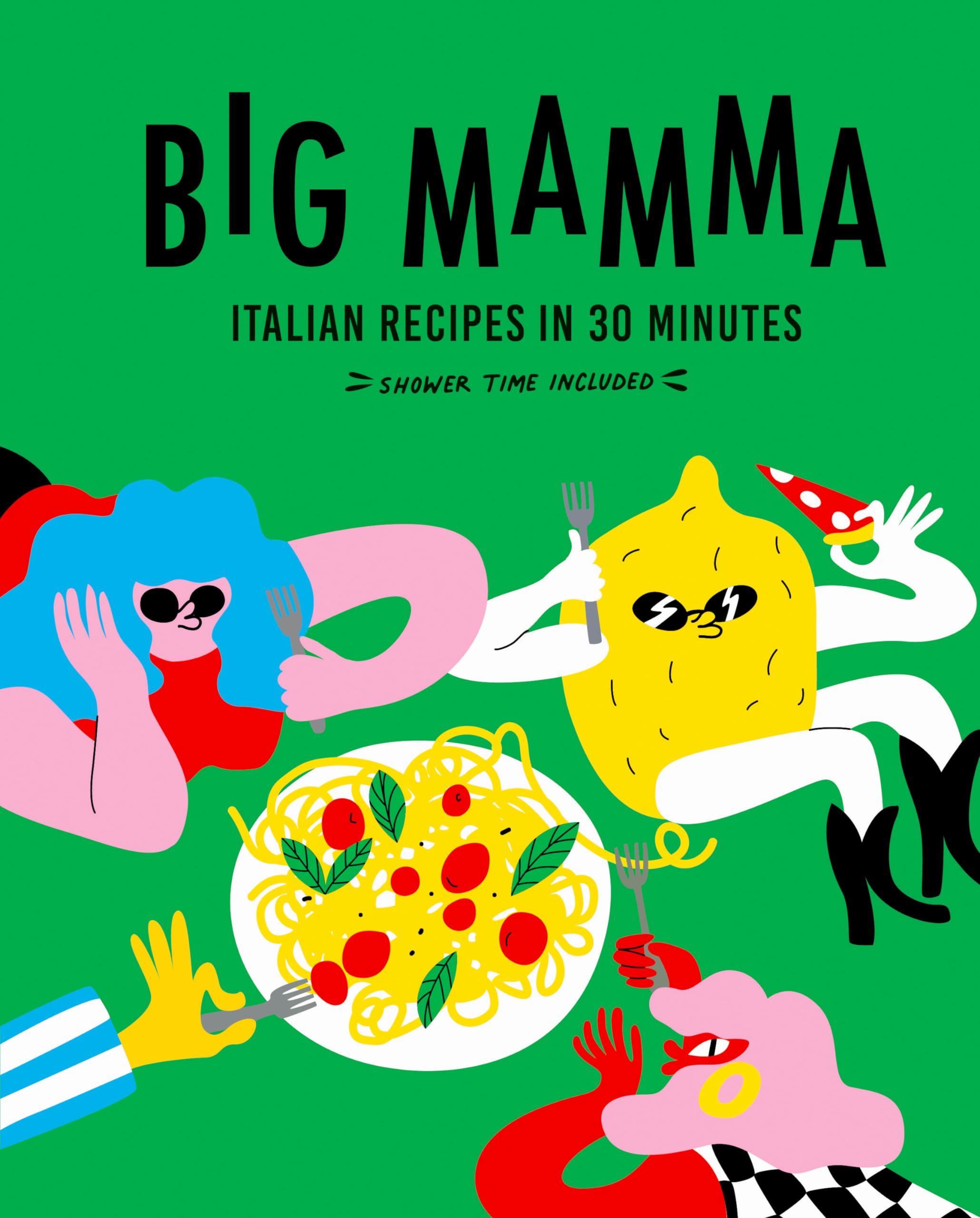 Big Mamma Italian Recipes In 30 Minutes: Shower Time Included,Used