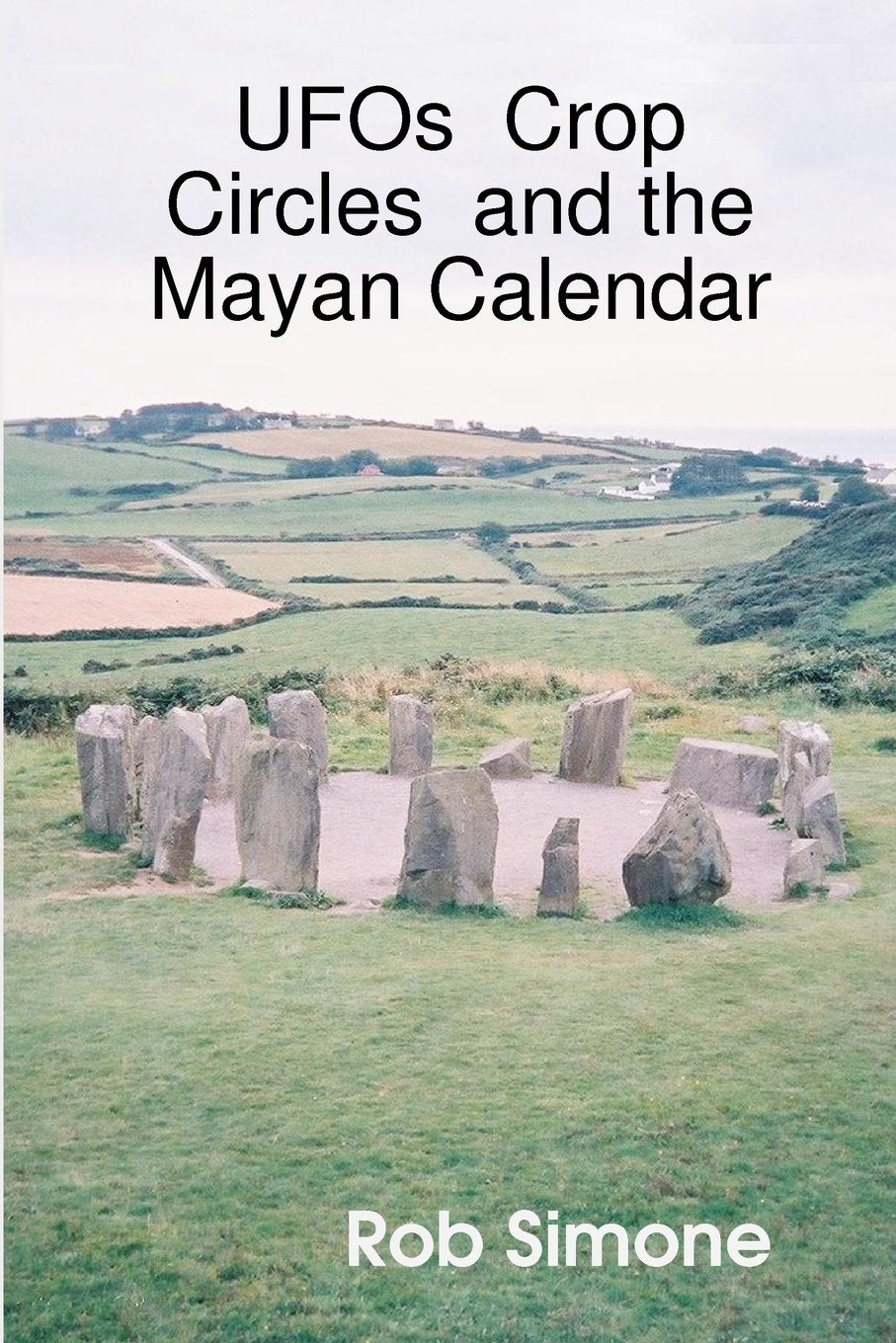 UFOs, Crop Circles and the Mayan Calendar,Used