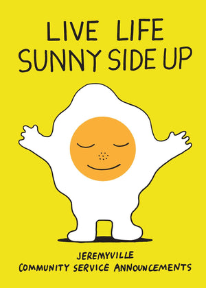 Live Life Sunny Side Up,New