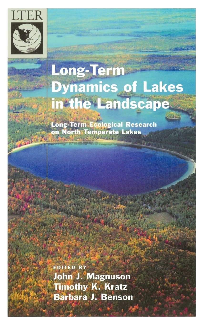 Longterm Dynamics Of Lakes In The Landscape: Longterm Ecological Research On North Temperate Lakes (Longterm Ecological Resea,New