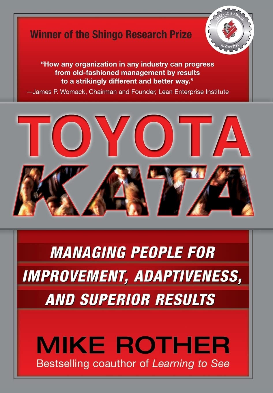 Toyota Kata: Managing People For Improvement, Adaptiveness And Superior Results