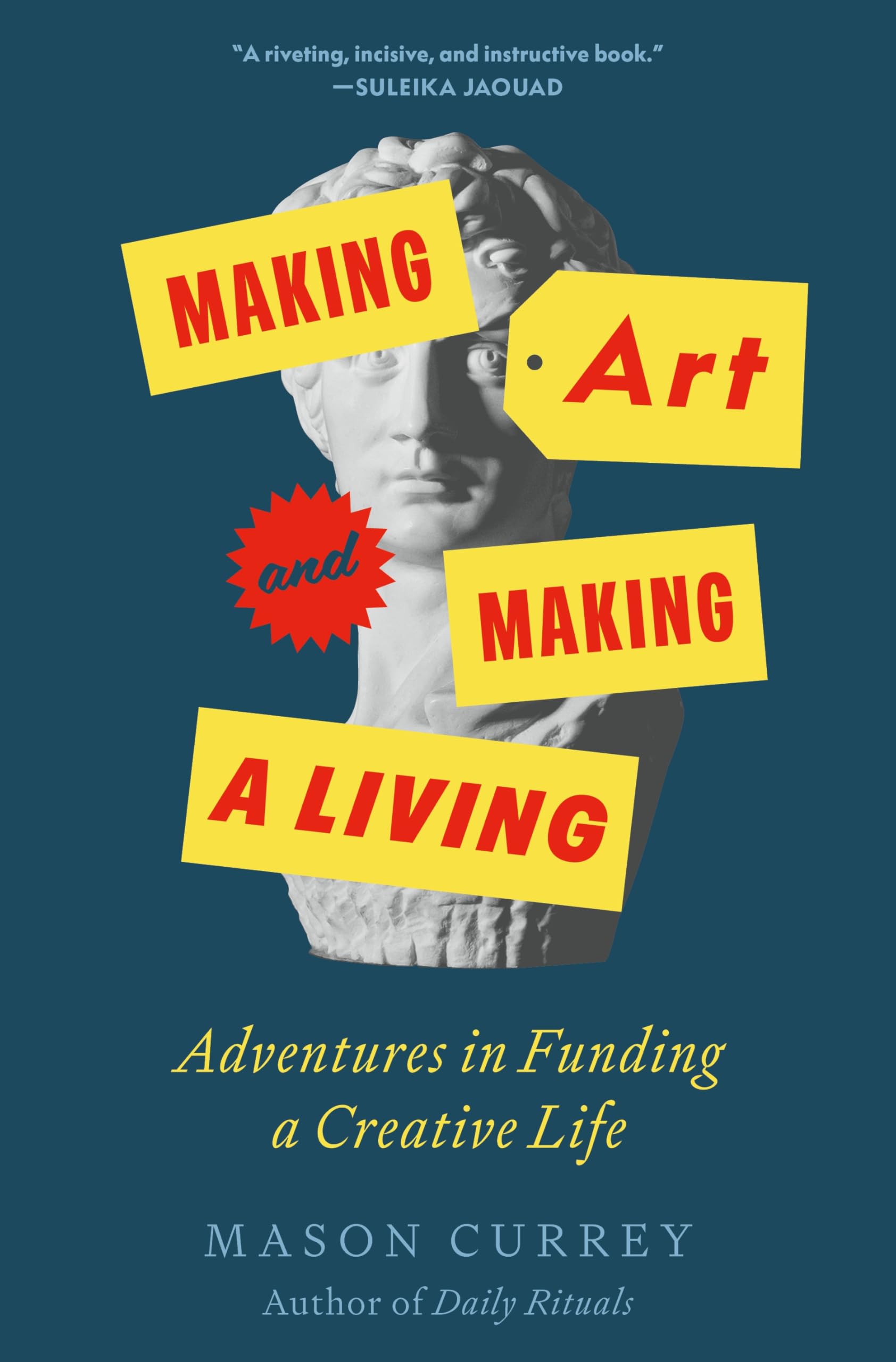 Making Art And Making A Living: Adventures In Funding A Creative Life