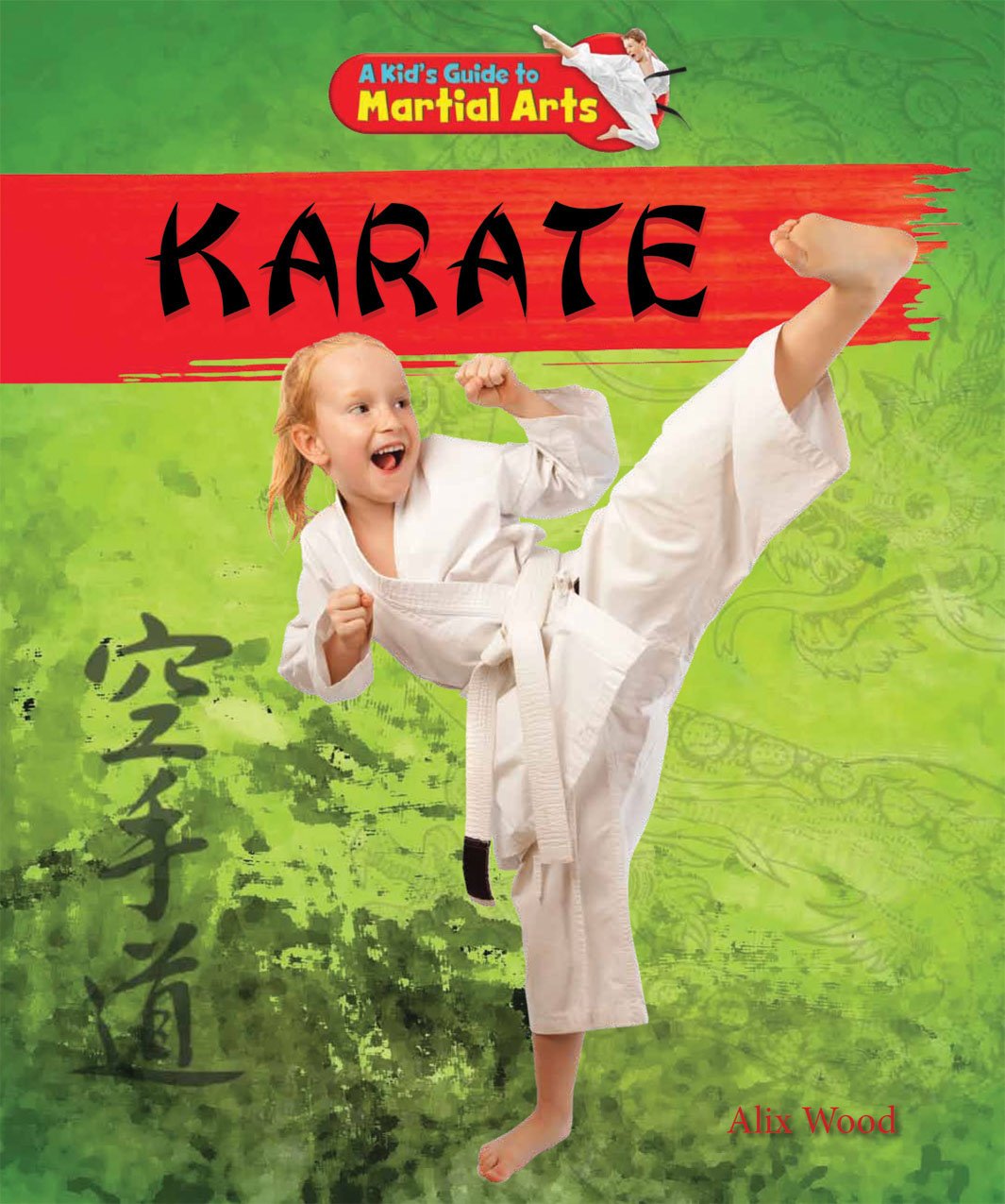 Karate (A Kid's Guide to Martial Arts),Used