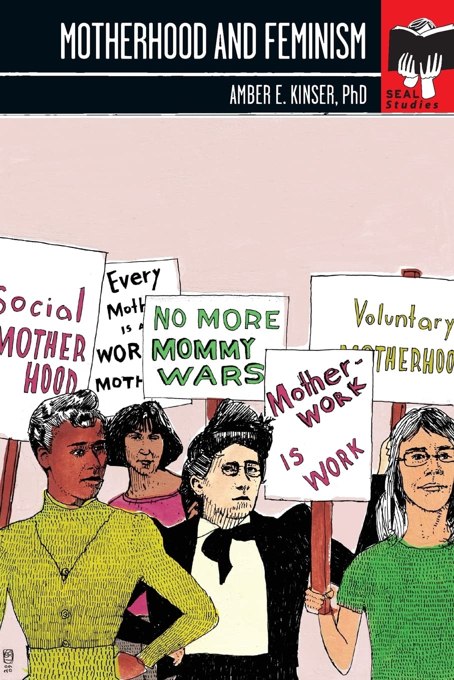 Motherhood and Feminism: Seal Studies,New