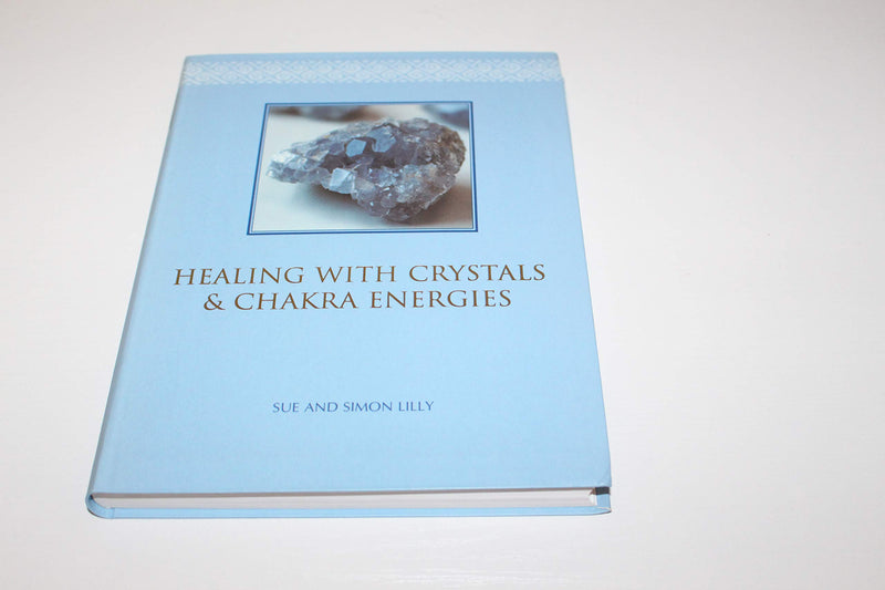 Healing With Crystals And Chakra Energies-used