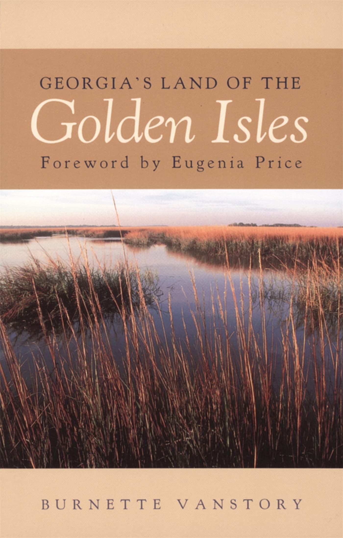 Georgia'S Land Of The Golden Isles (Brown Thrasher Books Ser.),Used