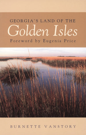 Georgia'S Land Of The Golden Isles (Brown Thrasher Books Ser.),Used