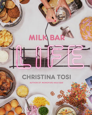 Milk Bar Life: Recipes & Stories: A Cookbook,New