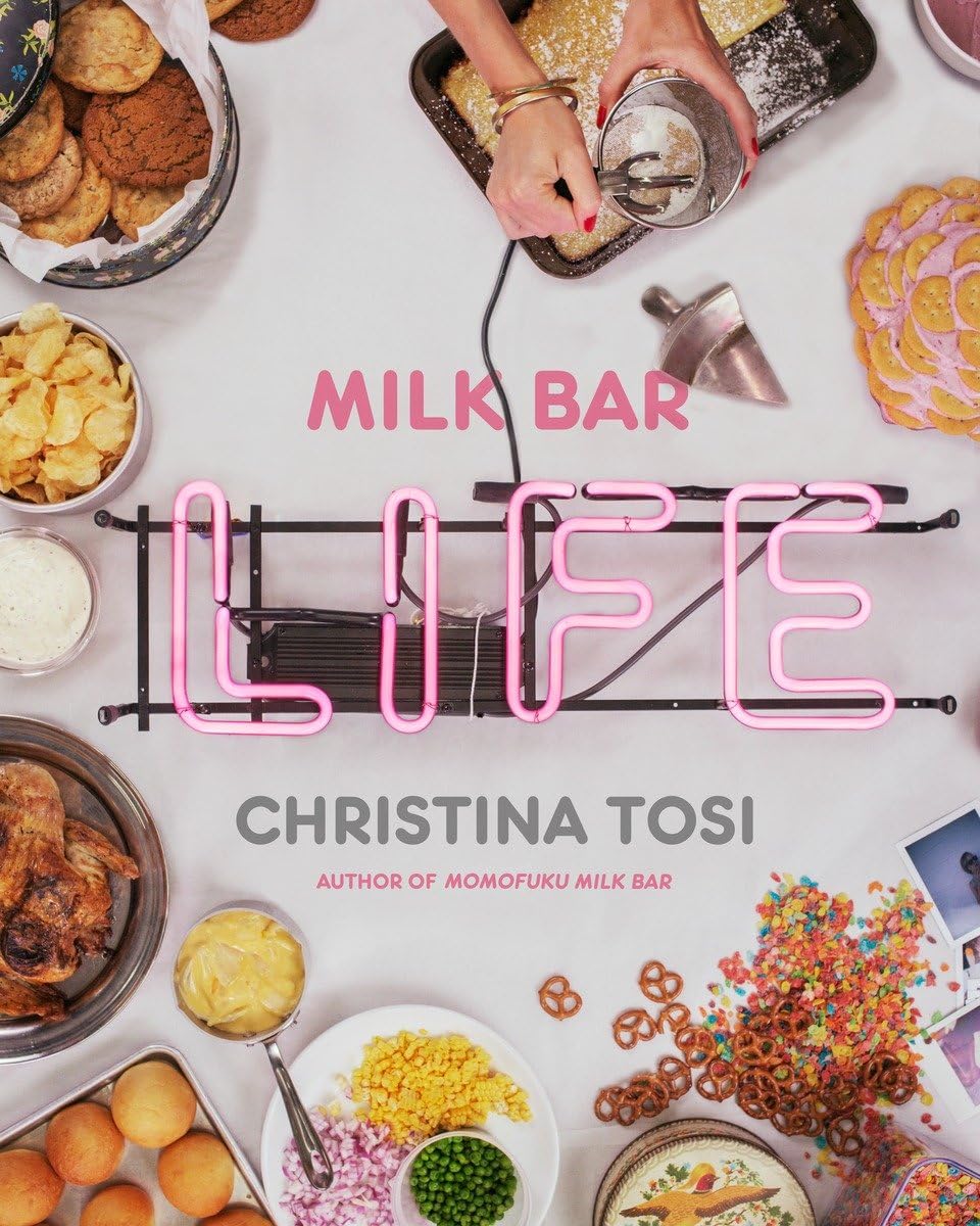 Milk Bar Life: Recipes & Stories: A Cookbook,New