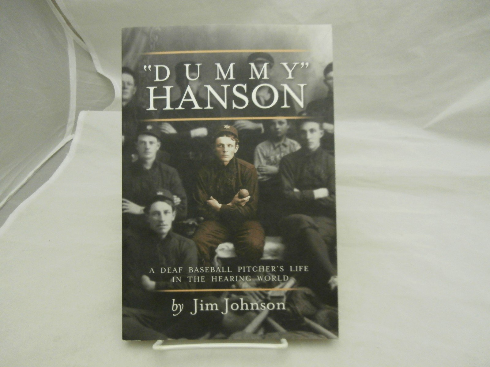 Dummy Hanson: A Deaf Baseball Pitcher's Life Inthe Hearing World,Used