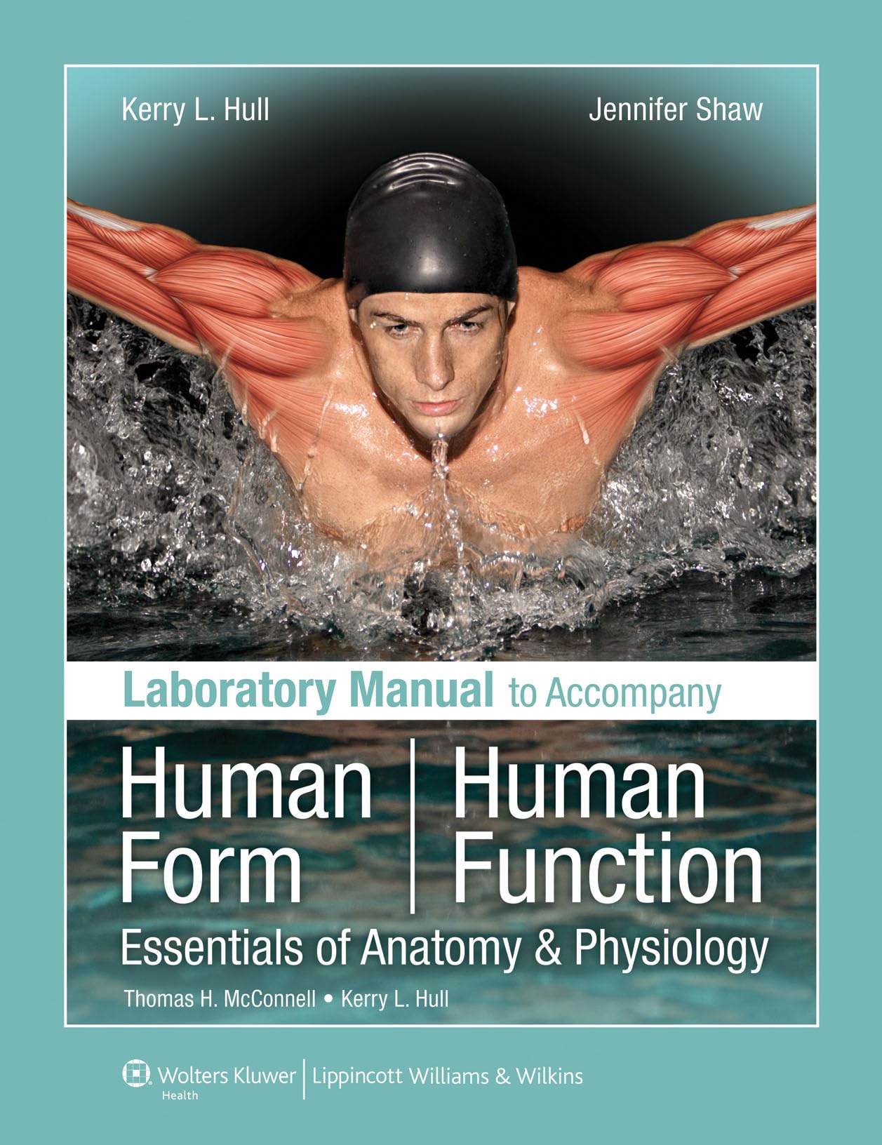 Laboratory Manual to Accompany Human Form, Human Function,Used
