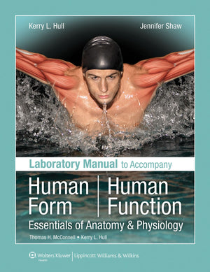 Laboratory Manual to Accompany Human Form, Human Function,Used