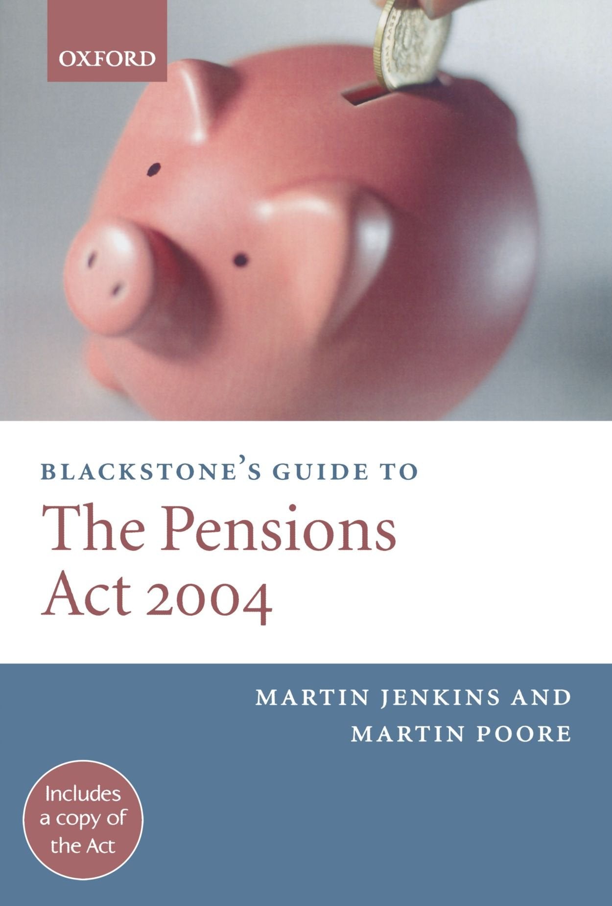 Blackstone'S Guide To The Pensions Act 2004 (Blackstone'S Guides)