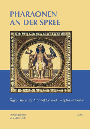 Pharaonen an der Spree: gyptisierende Architektur und Skulptur in Berlin (German Edition),Used