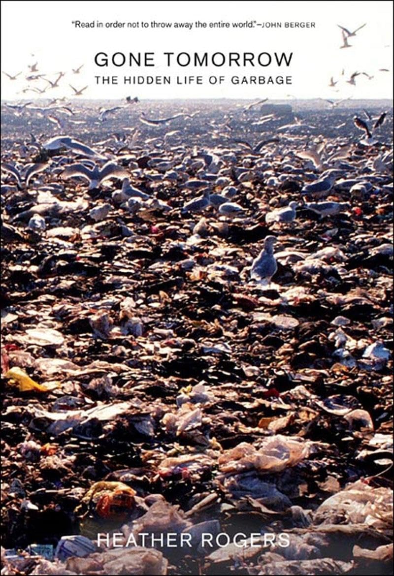 Gone Tomorrow: The Hidden Life Of Garbage,Used