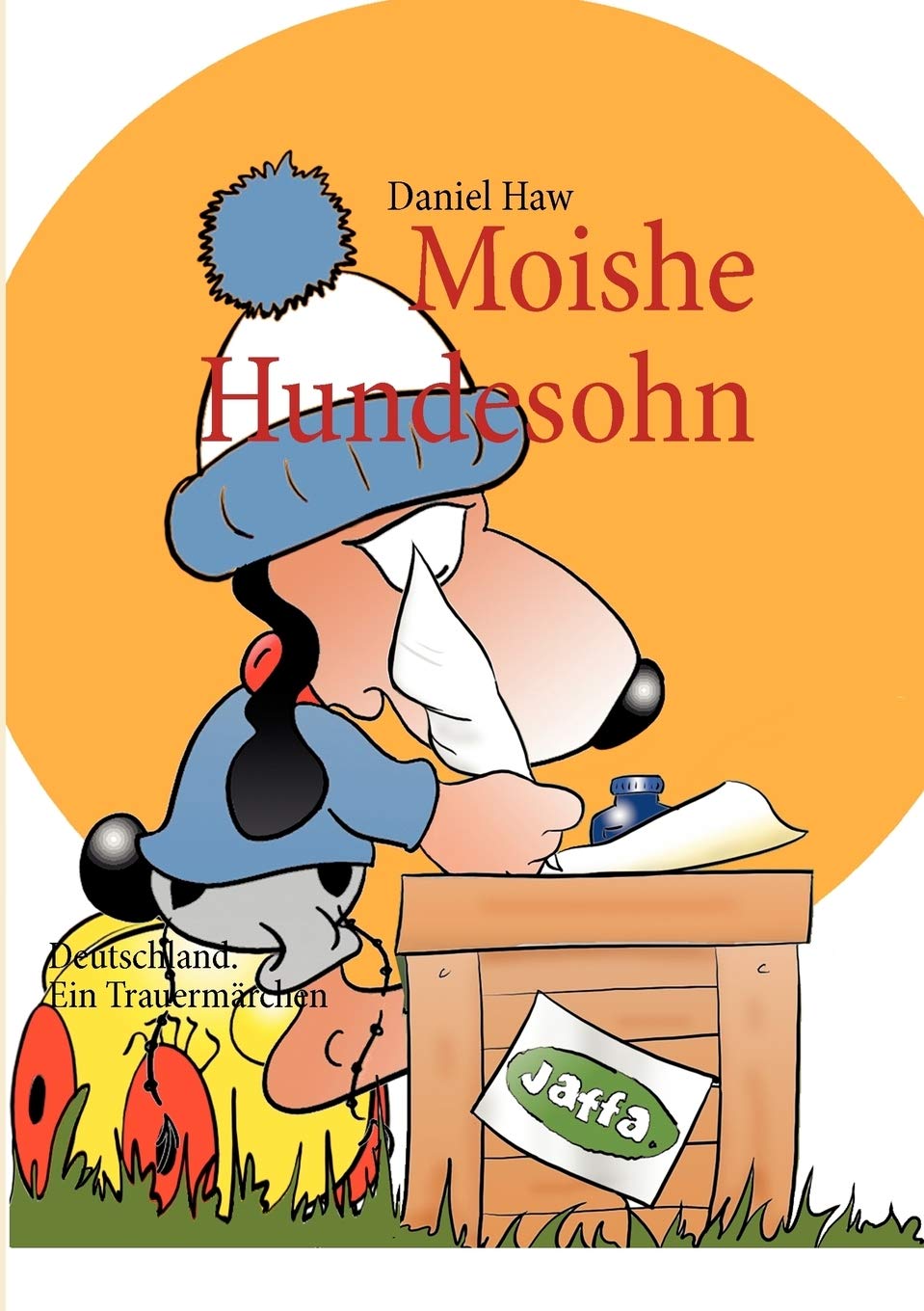 Moishe Hundesohn: Deutschland. Ein Trauermrchen (German Edition),Used