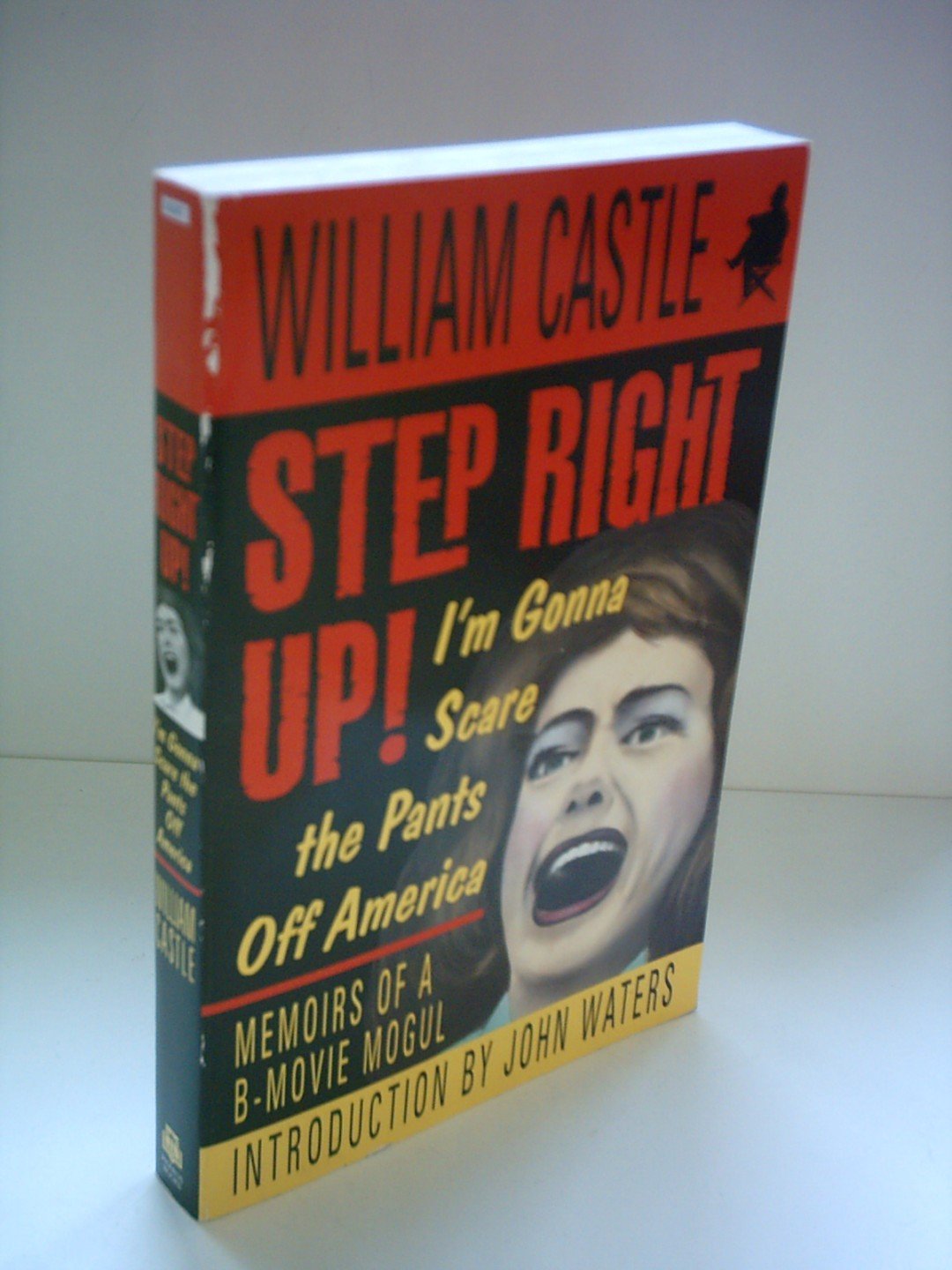 Step Right Up!: I'M Gonna Scare The Pants Off America