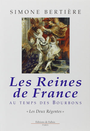 Reines de France: Deux rgentes,Used