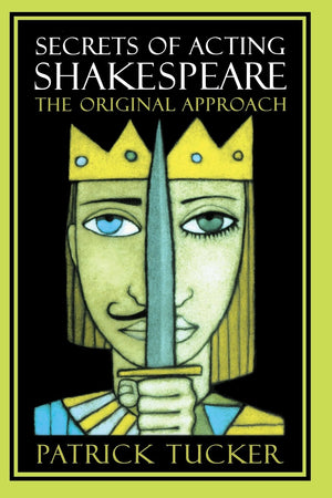 Secrets of Acting Shakespeare: The Original Approach,Used
