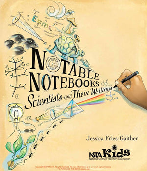 Notable Notebooks: Scientists and Their Writings,New