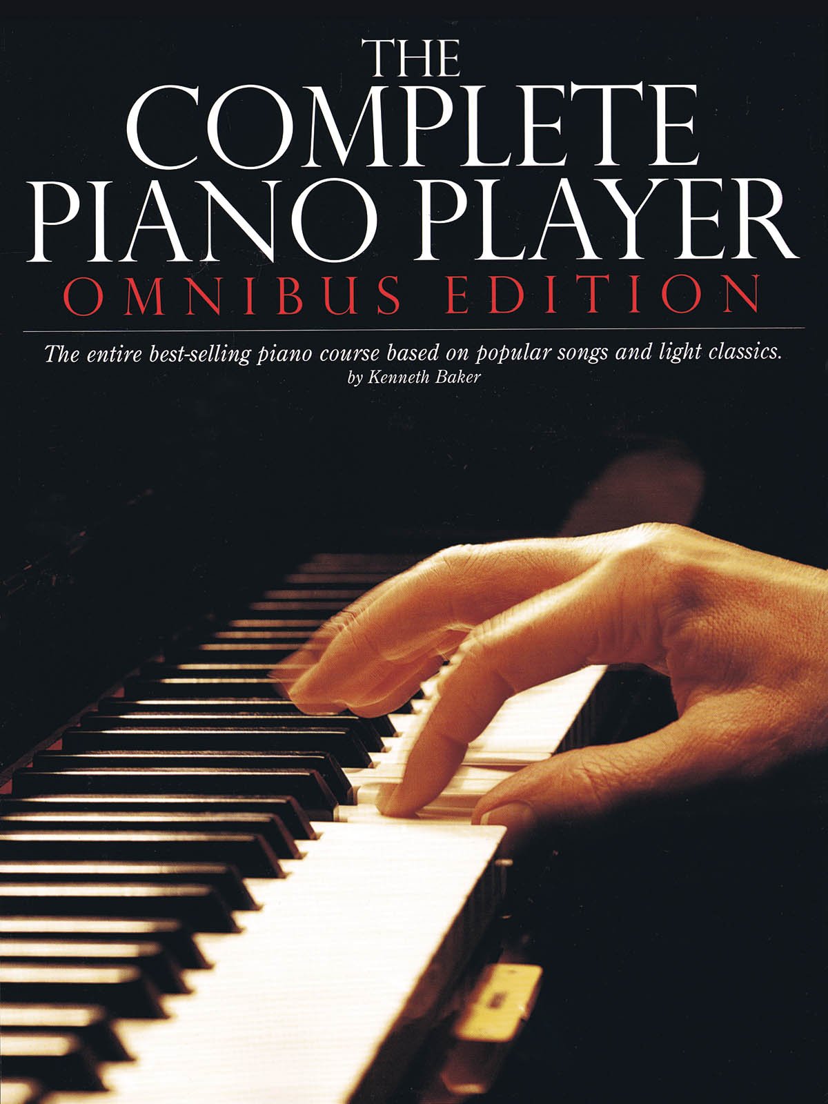 The Complete Piano Player: Omnibus Edition (Complete Piano Player Series),New