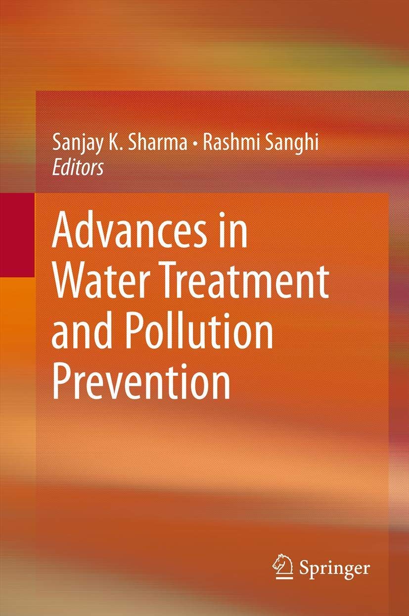 Advances in Water Treatment and Pollution Prevention,Used