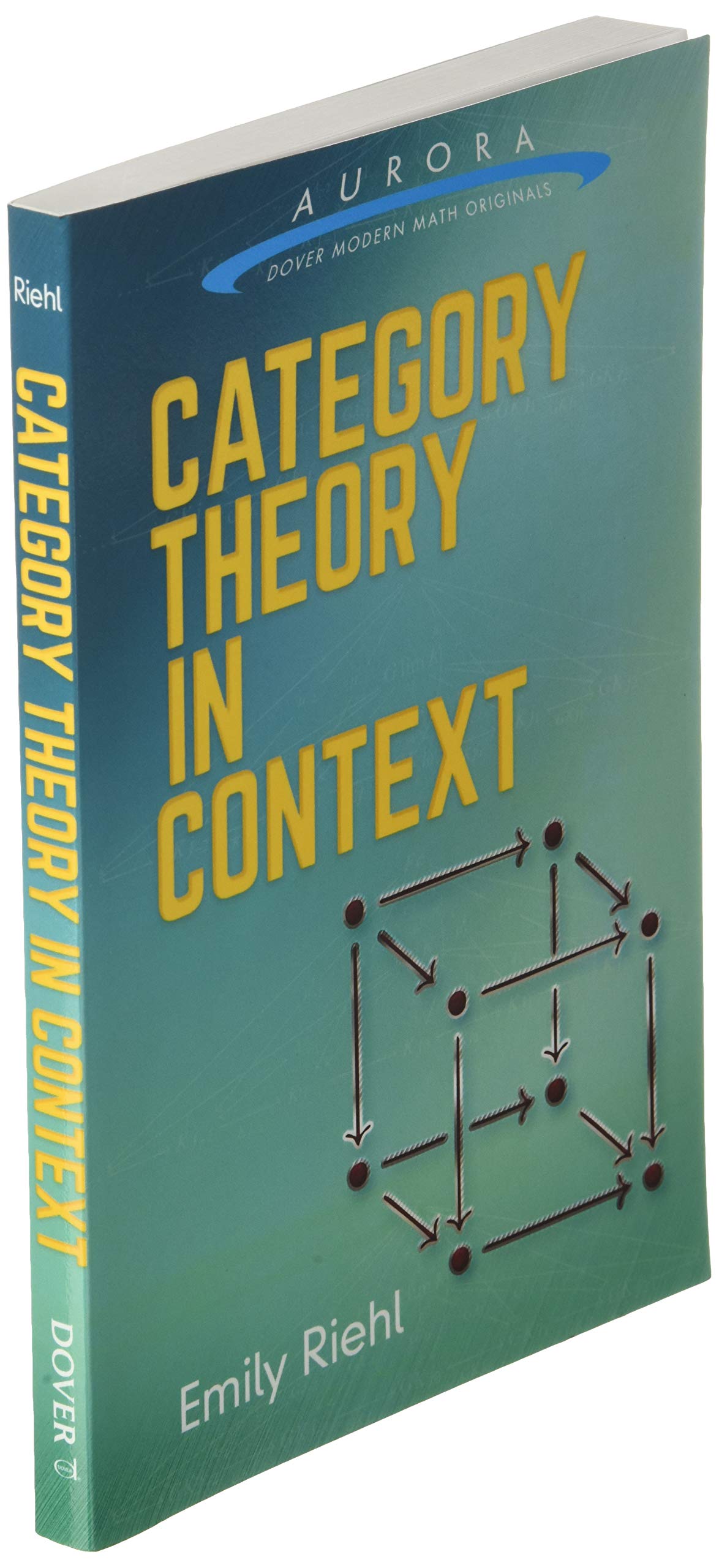 Category Theory in Context (Aurora: Dover Modern Math Originals),Used