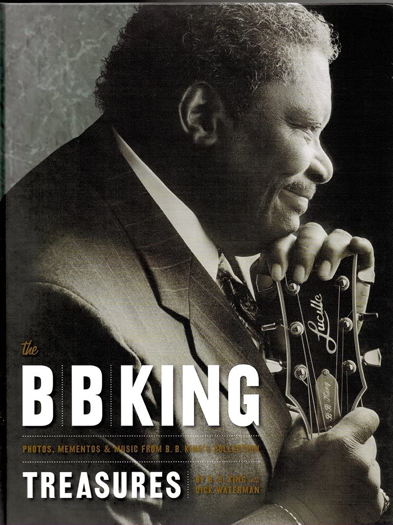 The B. B. King Treasures: Photos, Mementos & Music from B. B. King's Collection,Used