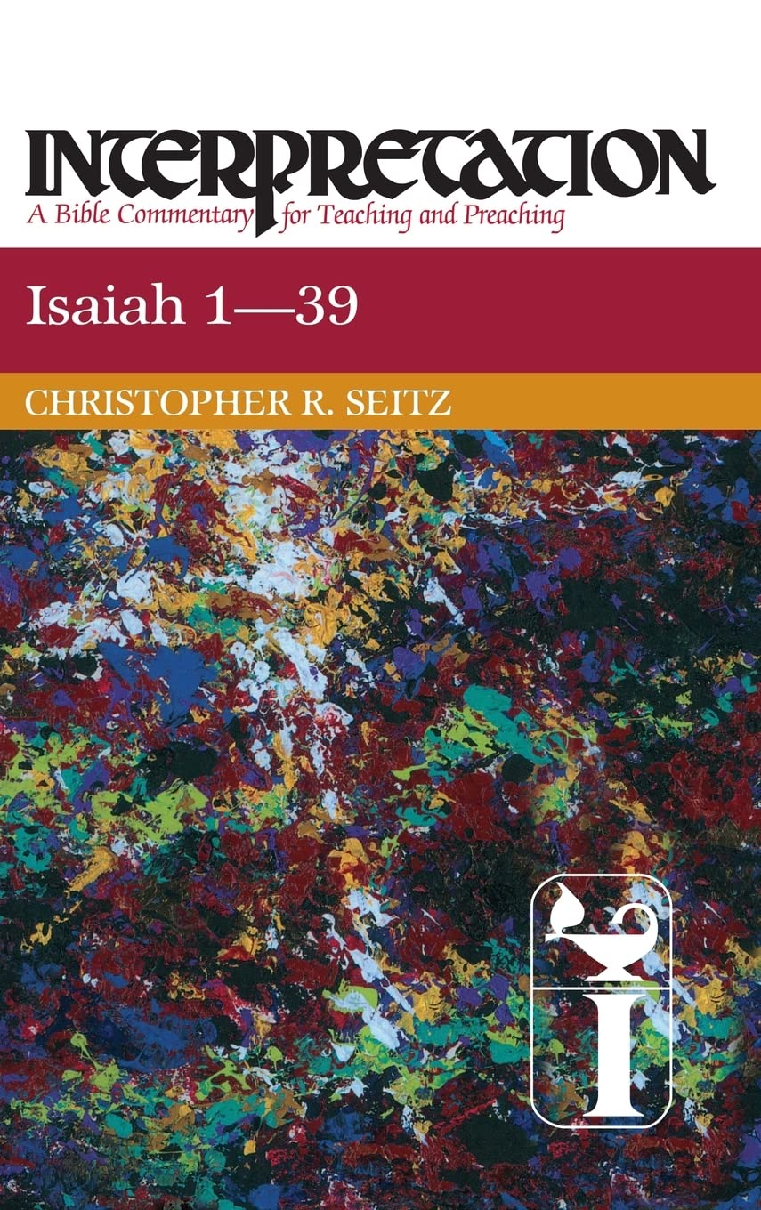 Isaiah 139: Interpretation: A Bible Commentary For Teaching And Preaching,Used
