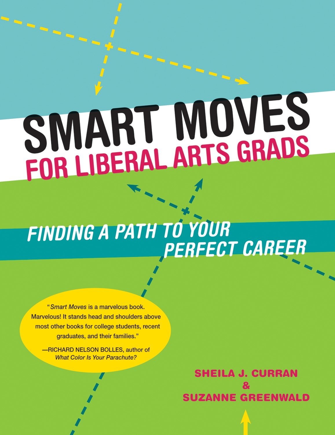 Smart Moves for Liberal Arts Grads: Finding a Path to Your Perfect Career,Used