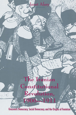 The Iranian Constitutional Revolution, 19061911,Used