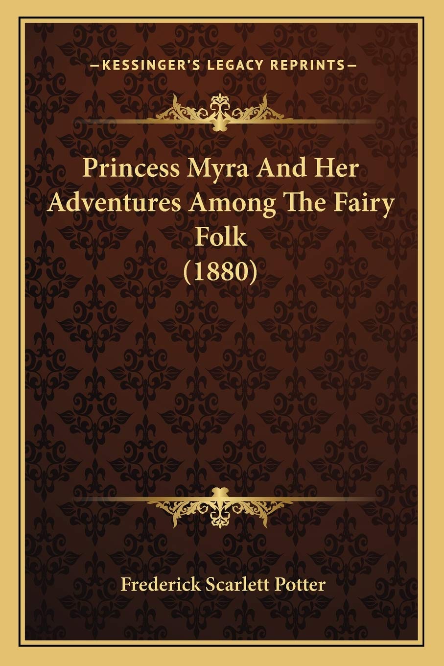 Princess Myra And Her Adventures Among The Fairy Folk (1880)