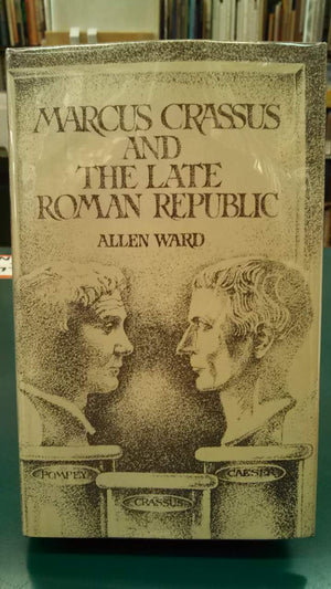 Marcus Crassus and the late Roman Republic,Used