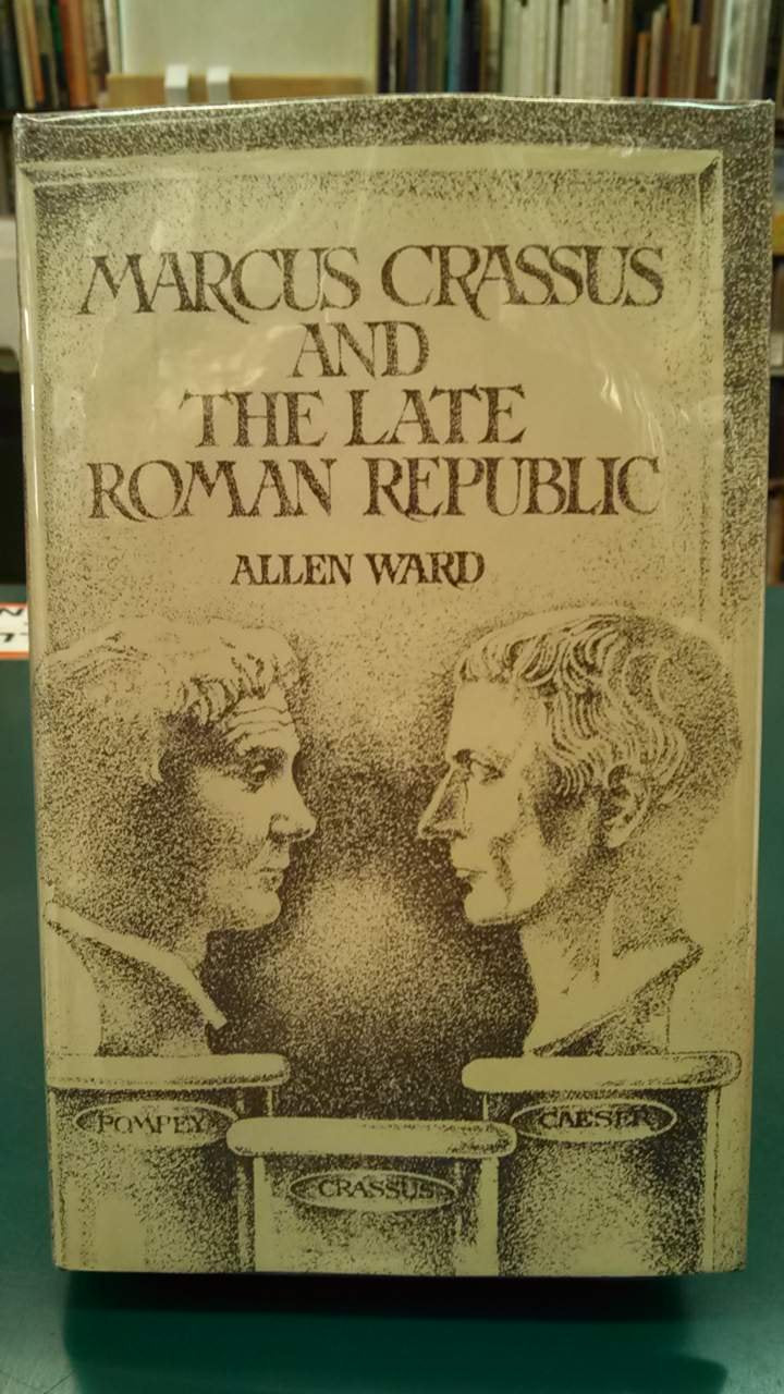 Marcus Crassus and the late Roman Republic,Used