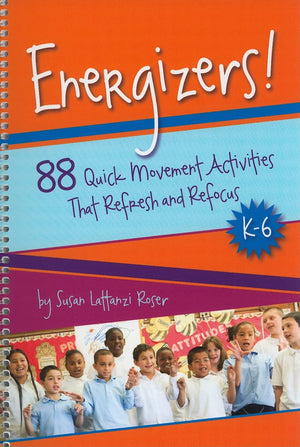 Energizers!: 88 Quick Movement Activities That Refresh and Refocus, K6,New